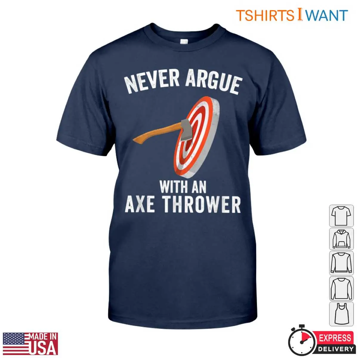 Funny Lumberjack T Shirt Never Argue with an Axe Thrower Design Tee 6 1 1.jpg