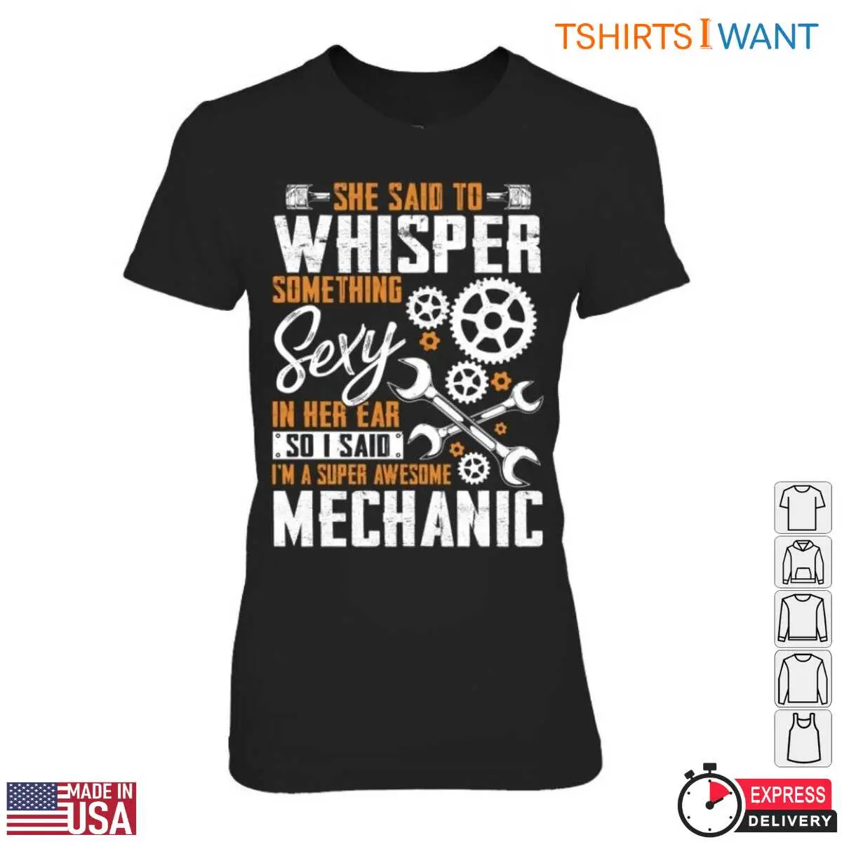 Funny Mechanic Quote Shirt - Whisper Something Sexy, I'm a Super Awesome Mechanic Tee 13 Funny Mechanic Quote T-Shirt Detail