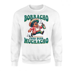 Funny Mexican T Shirt E28093 Borracho Pero Buen Muchacho Drinking Tee 3.jpg