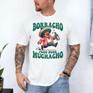 Funny Mexican T Shirt E28093 Borracho Pero Buen Muchacho Drinking Tee 4.jpg