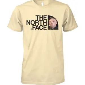 Funny North Face Kim Jong Un Parody Meme T Shirt 1