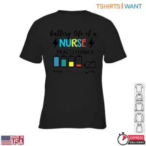 Funny Nurse Practitioner T-Shirt – Battery Life Graphic for Nurses 7 Funny Nurse Practitioner Battery Life T Shirt 2 1.jpg