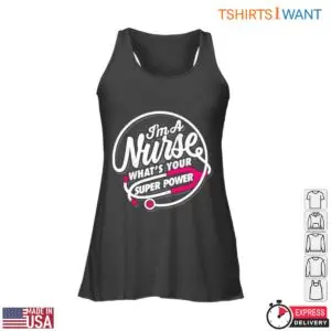 Funny Nurse T-Shirt – I’m A Nurse, What’s Your Super Power 8 Funny Nurse T Shirt Superhero Medical Staff Design 3 1.jpg