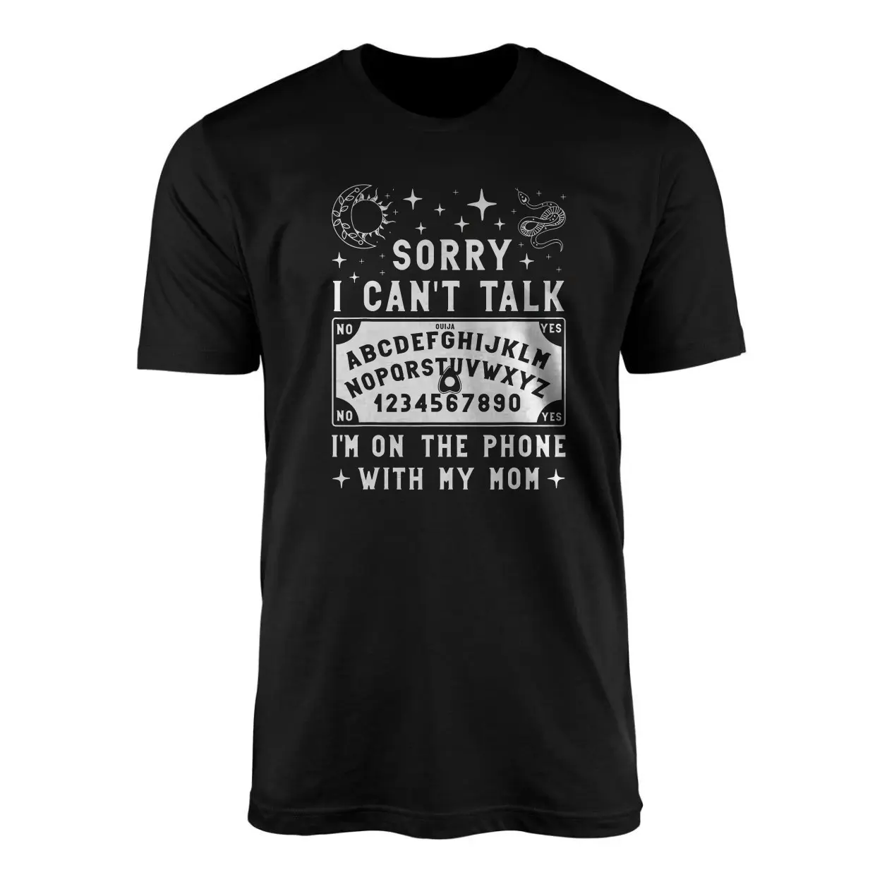 Funny Ouija Board T-Shirt – Sorry I Can’t Talk I’m on the Phone with My Mom 1 Funny Ouija Board T Shirt E28093 Sorry I Cant Talk Im on the Phone with My Mom 1.jpg