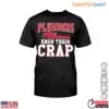Funny Plumber Quotes T-Shirt - Plumbers Know Their Crap with Wrench Design 14 Funny Plumber Quotes T Shirt Plumbers Know Their Crap with Wrench Design 1 1.jpg