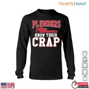 Funny Plumber Quotes T-Shirt - Plumbers Know Their Crap with Wrench Design 11 Funny Plumber Quotes T Shirt Plumbers Know Their Crap with Wrench Design 6 1.jpg