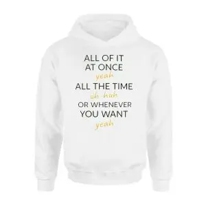 Funny Quote All Of It At Once Yeah Uh Huh T-Shirt 8 Funny Quote All Of It At Once Yeah Uh Huh T Shirt 2 1.jpg