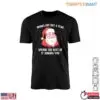 Funny Quotes Santa T-Shirt - Works One Day a Year, Spends the Rest Judging You 12 Funny Quotes Santa T Shirt Works One Day Judges You 1 1.jpg