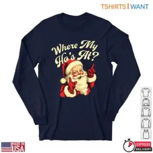 Funny Santa Pictures T-Shirt - 'Where My Ho's At?' 7 Funny Santa Pictures Funny Santa Pictures T Shirt Where My Hos At 3 1.jpg