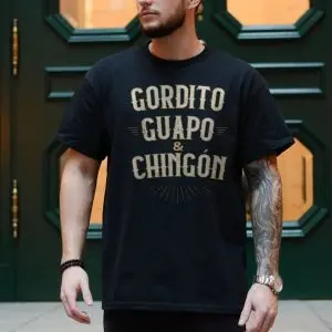 Funny Spanish Quote T-shirt – Gordito Guapo y Chingón Graphic Tee 10 Funny Spanish Quote T shirt E28093 Gordito Guapo y Chingon Graphic Tee 4.jpg
