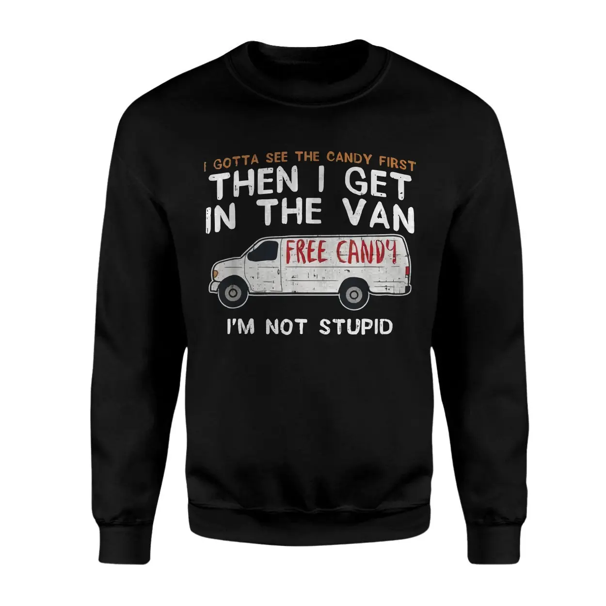 Funny T-Shirt – Free Candy Van Joke I’m Not Stupid Tee 3 Funny T Shirt E28093 Free Candy Van Joke Im Not Stupid Tee 3.jpg