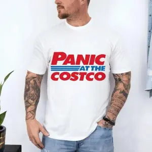 Funny T-Shirt – Panic at the Costco Parody Tee 10 Funny T Shirt E28093 Panic at the Costco Parody Tee 4.jpg