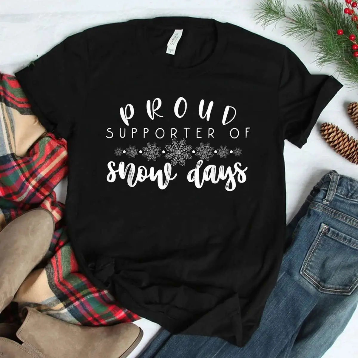 Funny Teacher Christmas Shirt - Proud Supporter Of Snow Days Merry Xmas 3 Funny Teacher Christmas Snow Day Supporter 3 1.jpg