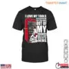 Funny Tool Drawer Quote Car Mechanic Gifts T-Shirt 14 Funny Tool Drawer Quote Car Mechanic Gifts T Shirt 1 1.jpg