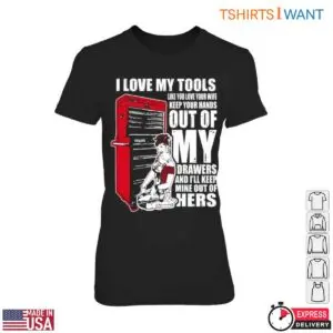Funny Tool Drawer Quote Car Mechanic Gifts T-Shirt 8 Funny Tool Drawer Quote Car Mechanic Gifts T Shirt 3 1.jpg