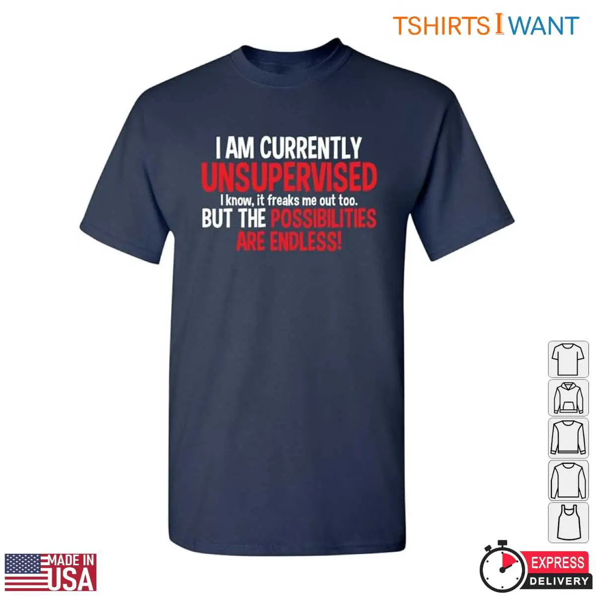 Funny Unsupervised Endless Possibilities Graphic T Shirt 5 1.jpg