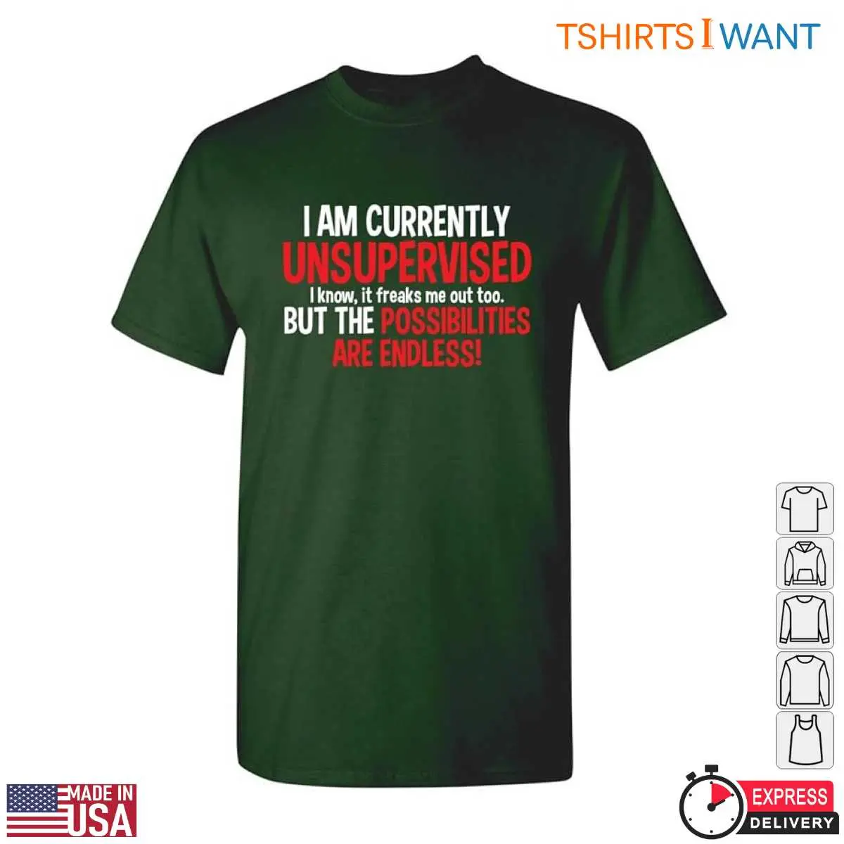 Funny Unsupervised Endless Possibilities Graphic T Shirt 6 1.jpg
