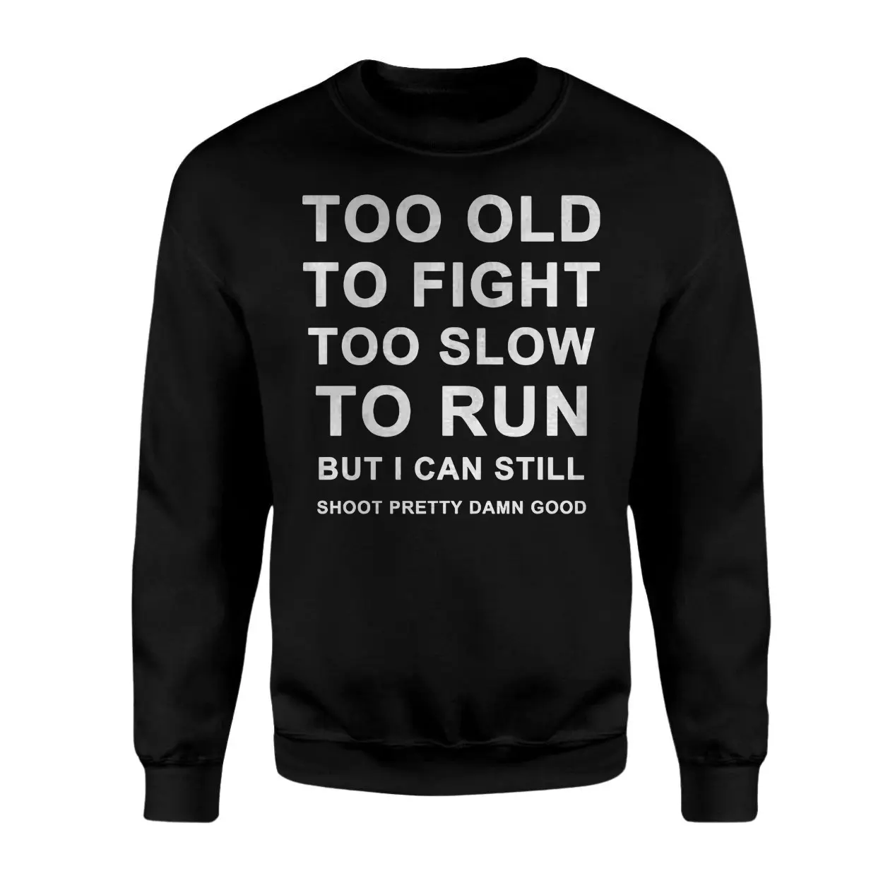 Funny Veteran Sarcastic Saying Too Old To Fight T-Shirt 3 Funny Veteran Sarcastic Saying Too Old To Fight T Shirt 3 1.jpg