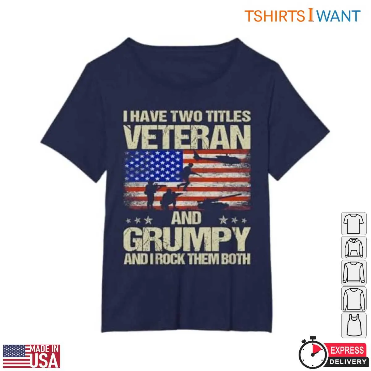 Funny Veteran T-Shirt - I Have Two Titles Veteran and Grumpy with American Flag Design 13 Funny Veteran T-Shirt Detail View