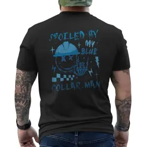 Funny Workwear T-shirt – Spoiled by My Blue Collar Man Graphic Tee 12 Funny Workwear T shirt E28093 Spoiled by My Blue Collar Man Graphic Tee 6.jpg