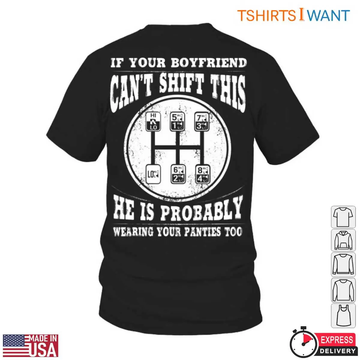 Gear Shift T-Shirt – If Your Boyfriend Can't Shift This, He's Probably Wearing Your Panties 12 Gear Shift T-Shirt Front View