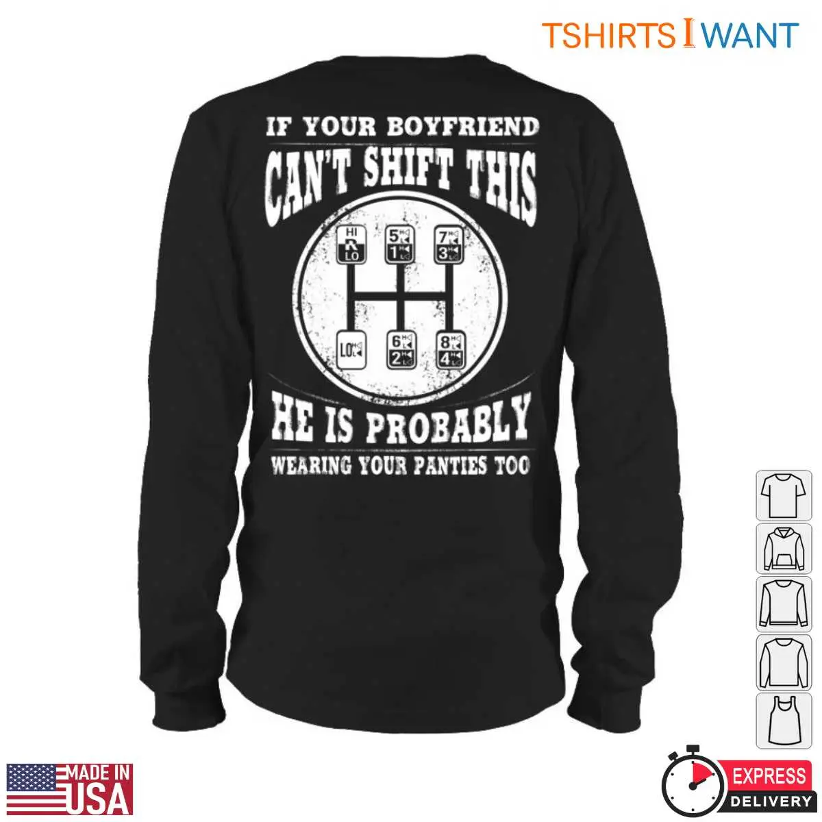 Gear Shift T-Shirt – If Your Boyfriend Can't Shift This, He's Probably Wearing Your Panties 5 Gear Shift T Shirt E28093 If Your Boyfriend Can t Shift This He s Probably Wearing Your Panties 5.jpg