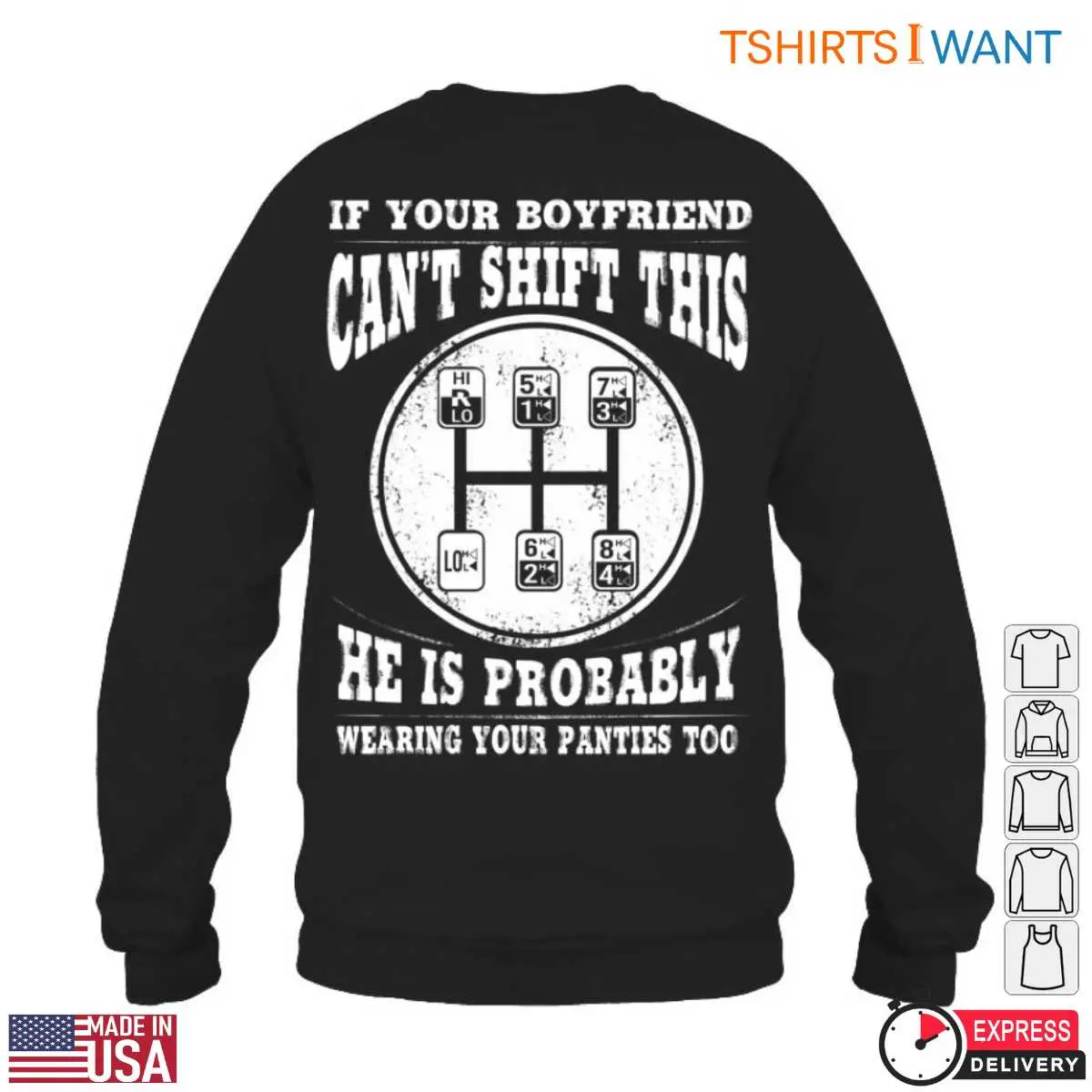 Gear Shift T-Shirt – If Your Boyfriend Can't Shift This, He's Probably Wearing Your Panties 6 Gear Shift T Shirt E28093 If Your Boyfriend Can t Shift This He s Probably Wearing Your Panties 6.jpg