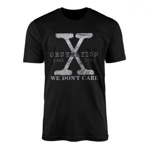 Generation X 1965 1980 We Dont Care Punk Rock T Shirt 1 1.jpg