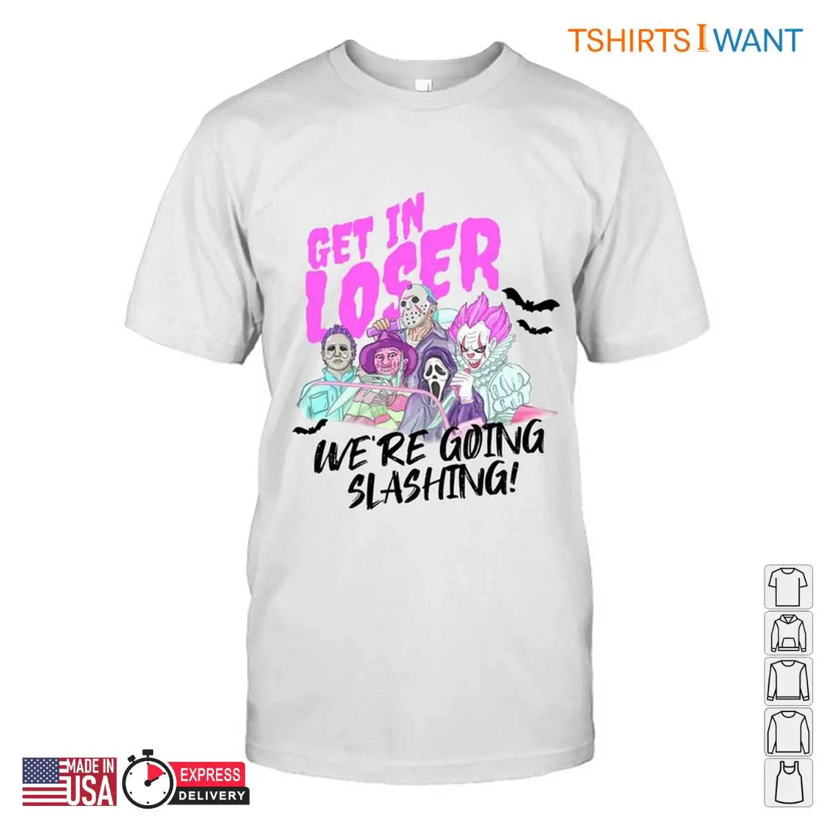 Get In Loser Were Going Slashing Horror Characters Tee 3 1.jpg