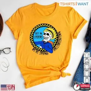 Get In Losers We're Saving Halloweentown T-Shirt – Funny Halloween Skeleton Cab Driver Tee 11 Get In Losers Were Saving Halloweentown T Shirt Funny Halloween Skeleton Cab Driver Tee 6 1 1.jpg