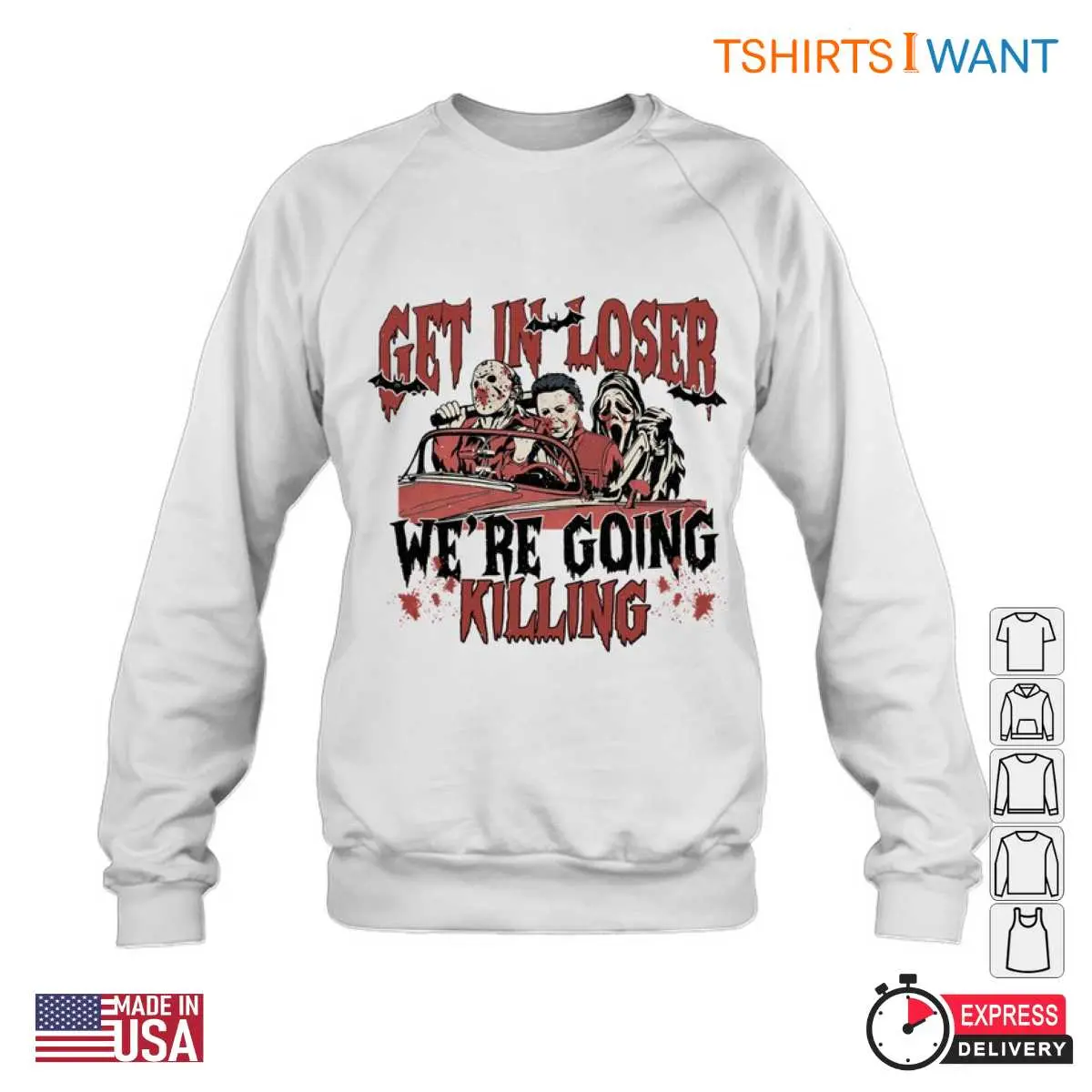 Get in Loser Were Going Killing Horror Characters Tee 4 1.jpg