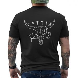 Gettin Rowdy Cowboy Skull Country Western T Shirt 6 1.jpg