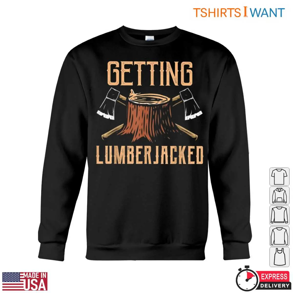 Getting Lumberjacked Funny Lumberjack T Shirt Mens Axe Wood Cutting 3 1 1.jpg