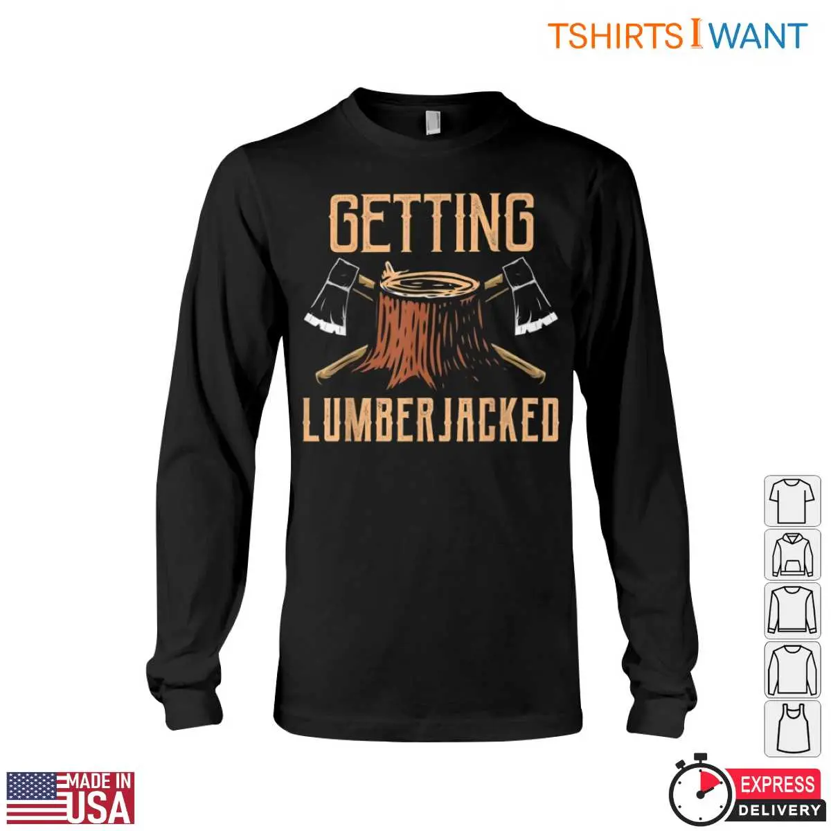 Getting Lumberjacked Funny Lumberjack T-Shirt Mens Axe Wood Cutting 11 Getting Lumberjacked T-Shirt Detail