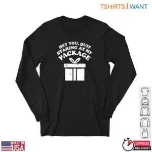 Gift Box Christmas T-Shirt - Quit Staring at My Package 6 Gift Box Christmas T Shirt Quit Staring at My Package 2 1.jpg