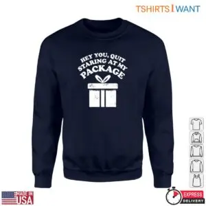 Gift Box Christmas T-Shirt - Quit Staring at My Package 7 Gift Box Christmas T Shirt Quit Staring at My Package 3 1.jpg