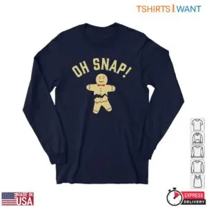 Gingerbread T Shirt Oh Snap Christmas Cookie 1 1.jpg