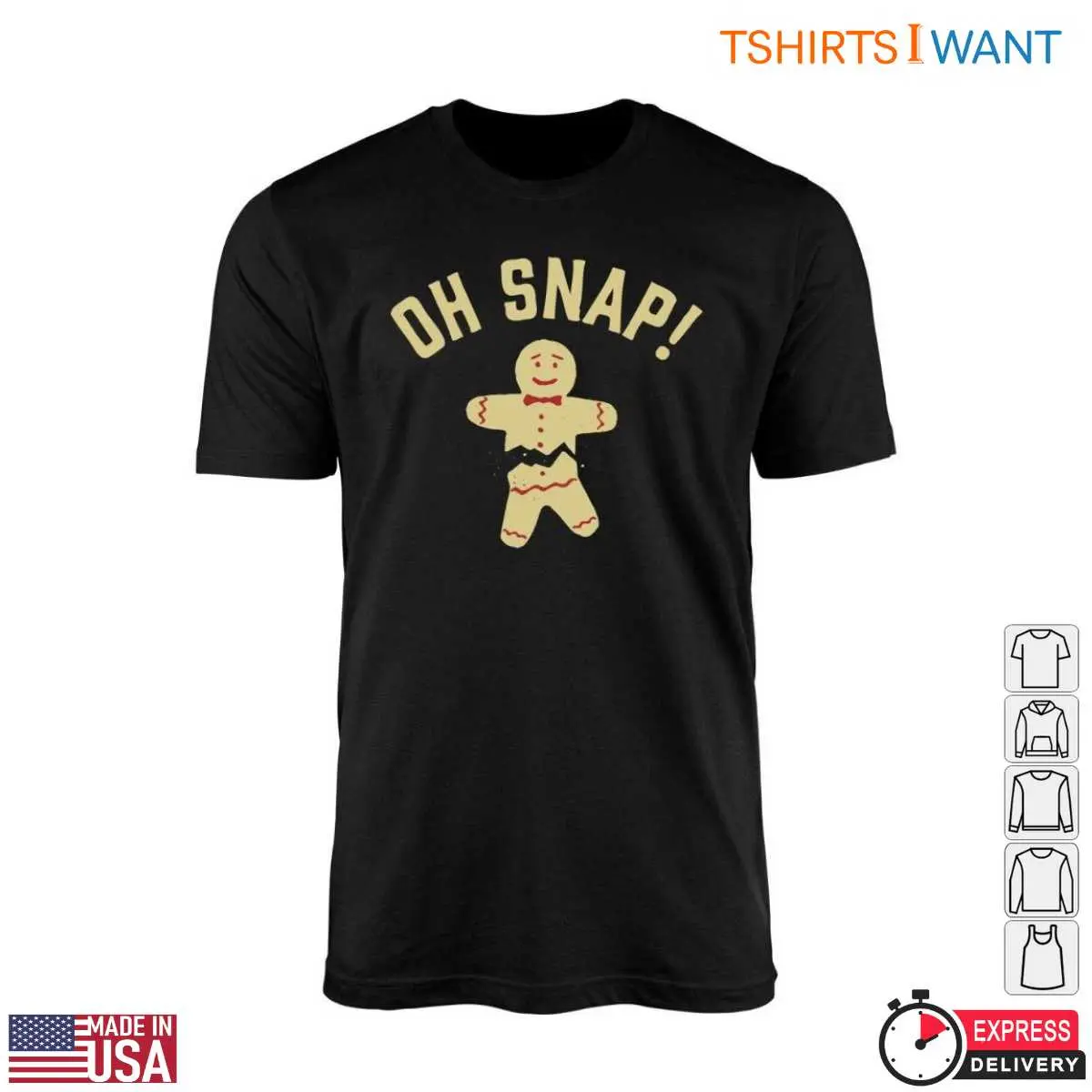 Gingerbread T Shirt Oh Snap Christmas Cookie 4 1.jpg