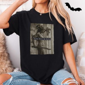 Girls Will Be Girls Medusa Shirt E28093 Dark Feminist Greek Myth Tee 5.jpg