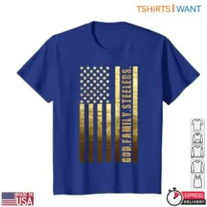 God Family Steelers Shirt - Patriotic Gold American Flag Design 6 God Family Steelers Shirt Patriotic Gold American Flag Theme 2 1.jpg