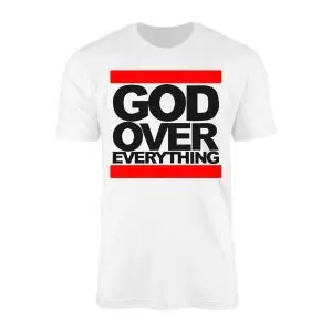 God Over Everything Bold Christian Faith T-Shirt