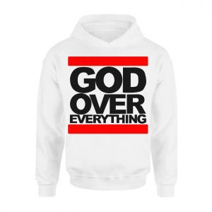 God Over Everything Bold Christian Faith T Shirt 2 1.jpg