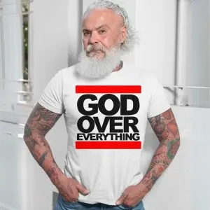 God Over Everything Bold Christian Faith T-Shirt 13 God Over Everything Bold Christian Faith T Shirt 7 1.jpg