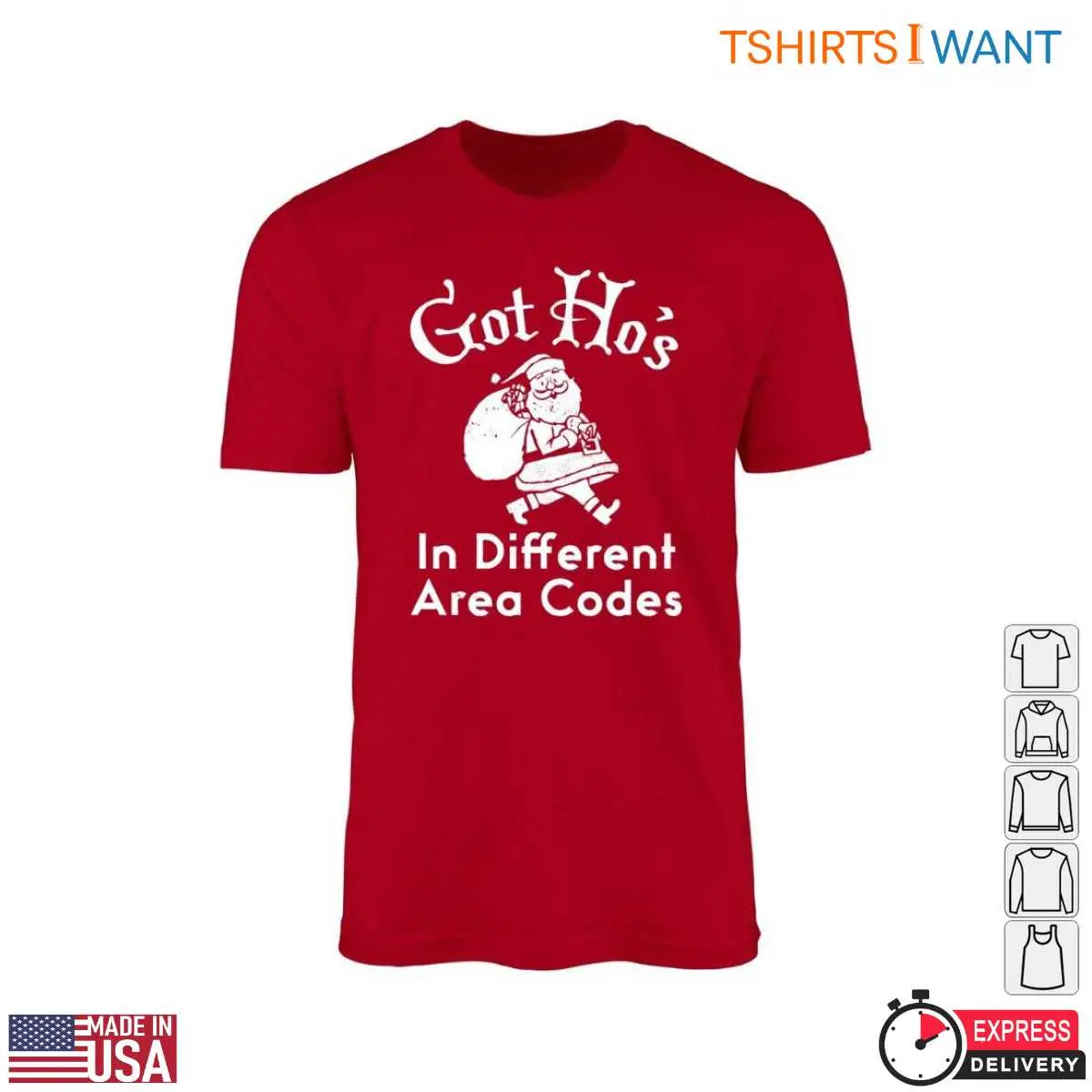 Got Ho's T-Shirt - Santa Design in Different Area Codes 10 Got Ho's T-Shirt Front View