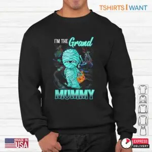 Grandma Halloween Shirt: I'm The Grand Mummy Halloween Costume Tee 8 Grandma Halloween Shirt Grand Mummy Costume 3 1.jpg