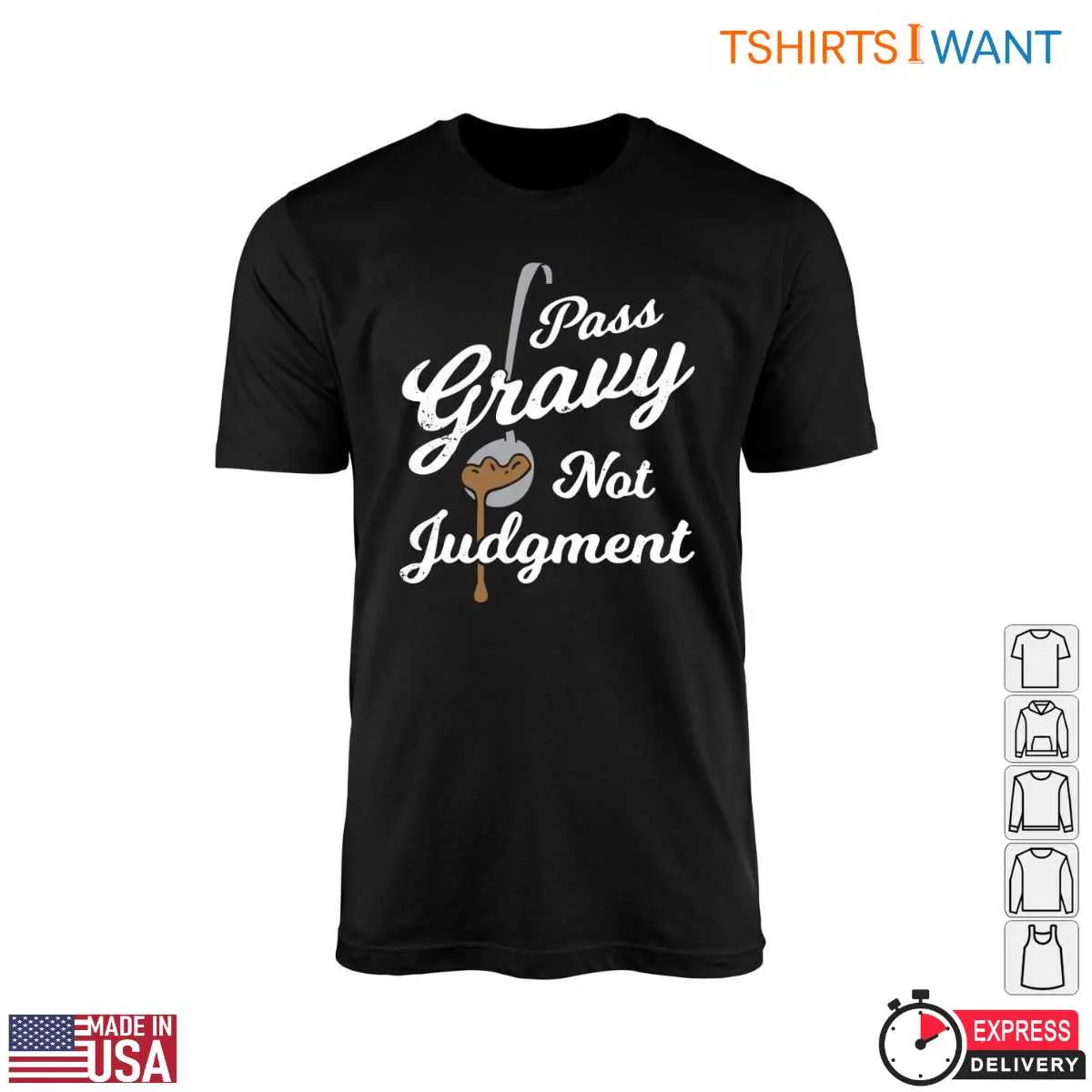 Gravy Ladle T Shirt Pass Gravy Not Judgment 1 1.jpg