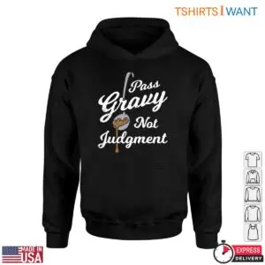 Gravy Ladle T-Shirt - Pass Gravy Not Judgment for Thanksgiving 8 Gravy Ladle T Shirt Pass Gravy Not Judgment 4 1.jpg