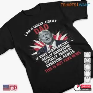 Greater Trump as a Father: Pro Trump T-shirts 8 Greater Trump as a Father Pro Trump T shirts 3 1.jpg