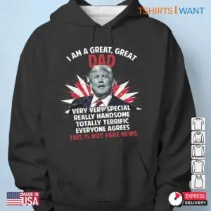 Greater Trump as a Father: Pro Trump T-shirts 10 Greater Trump as a Father Pro Trump T shirts 5 1.jpg