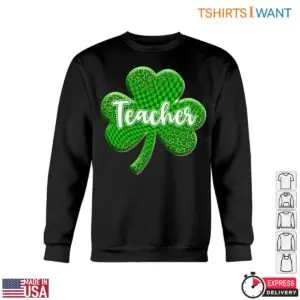 Green Shamrock with Teacher Text St. Patrick's Day Teacher T-Shirt 10 Green Shamrock with Teacher Text St. Patricks Day Teacher T Shirt 5 1.jpg